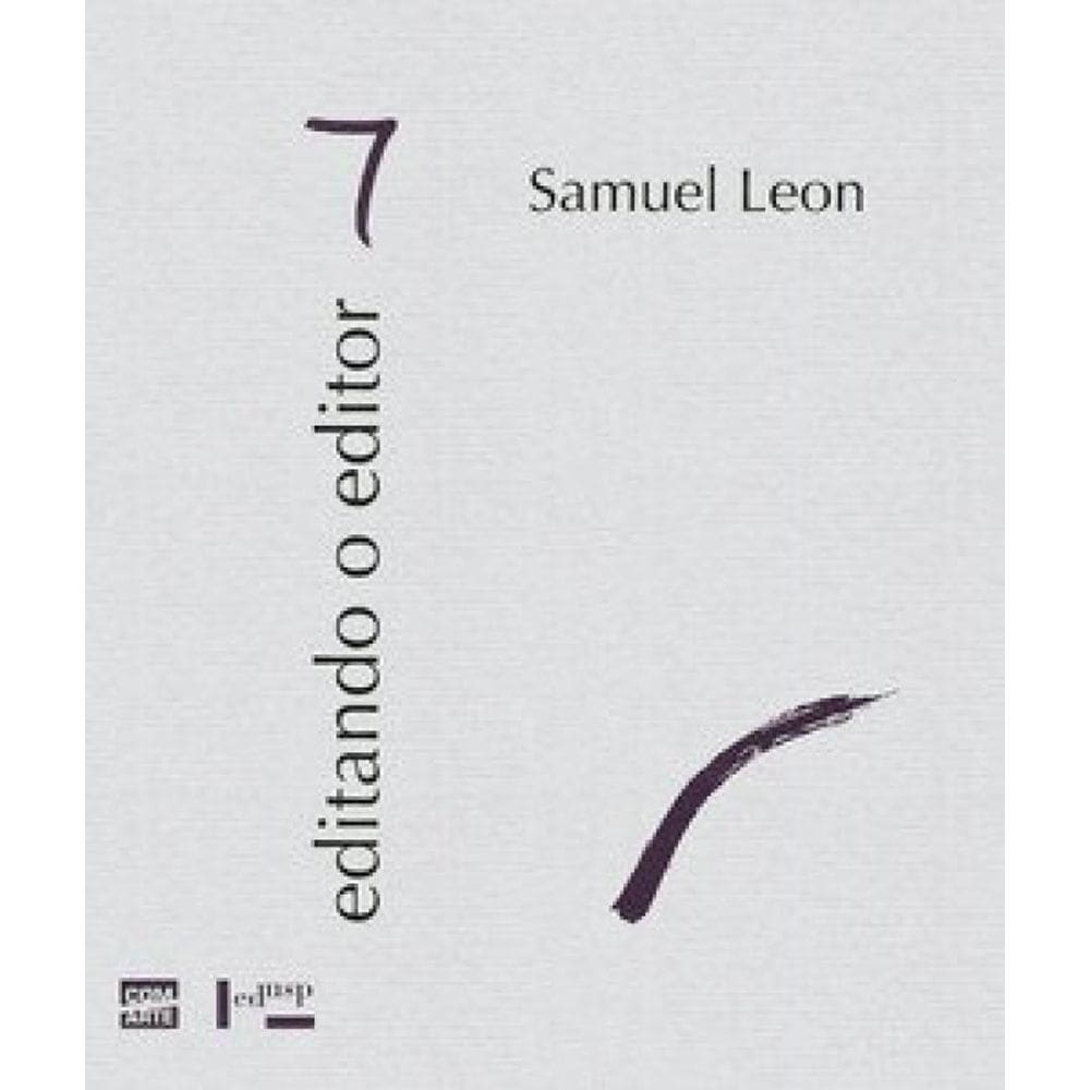 Editando O Editor 7: Samuel Leon