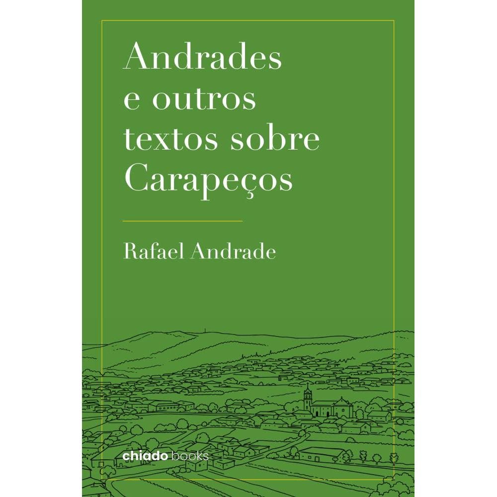 Andrades e outros textos sobre Carapeços
