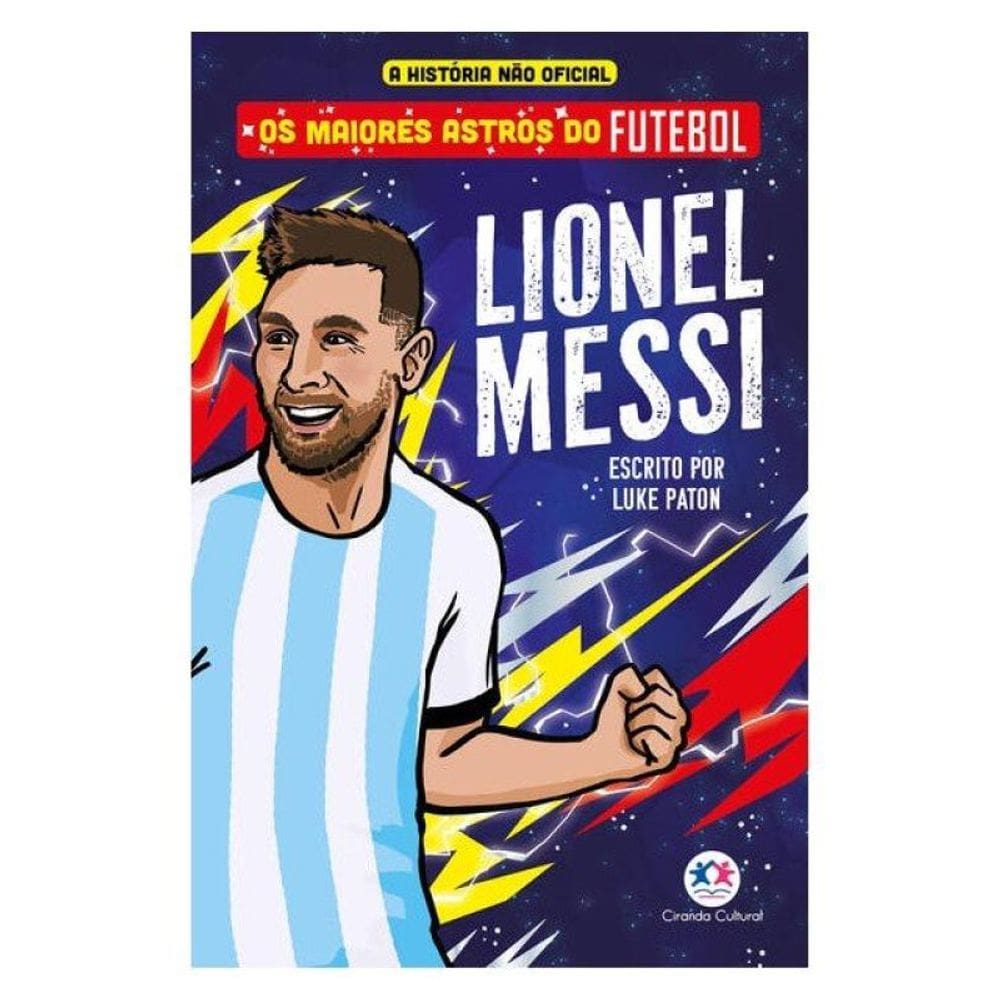 Os Maiores Astros Do Futebol - Lionel Messi