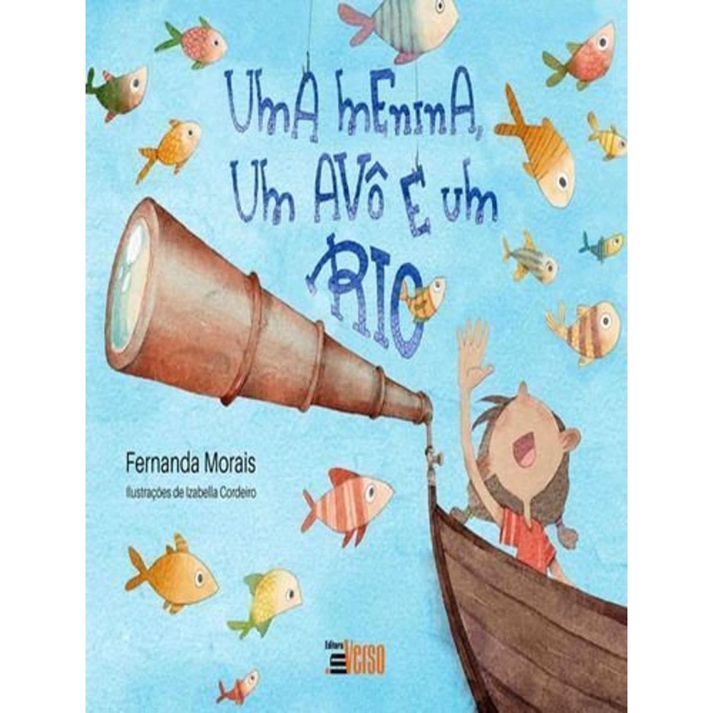 Uma Menina, Um Avô e Um Rio