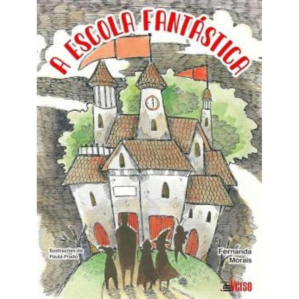 A Escola Fantástica