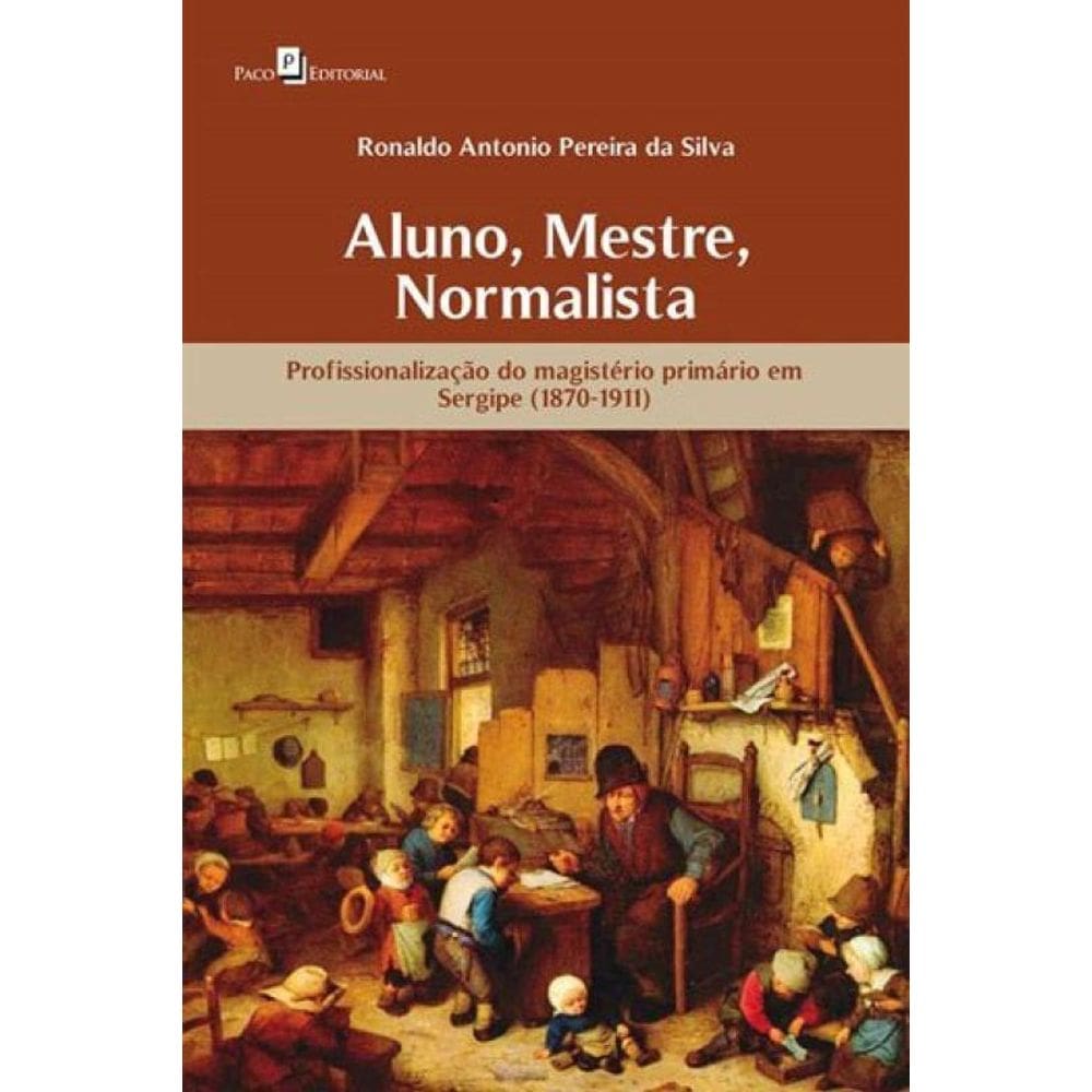 Aluno, Mestre, Normalista