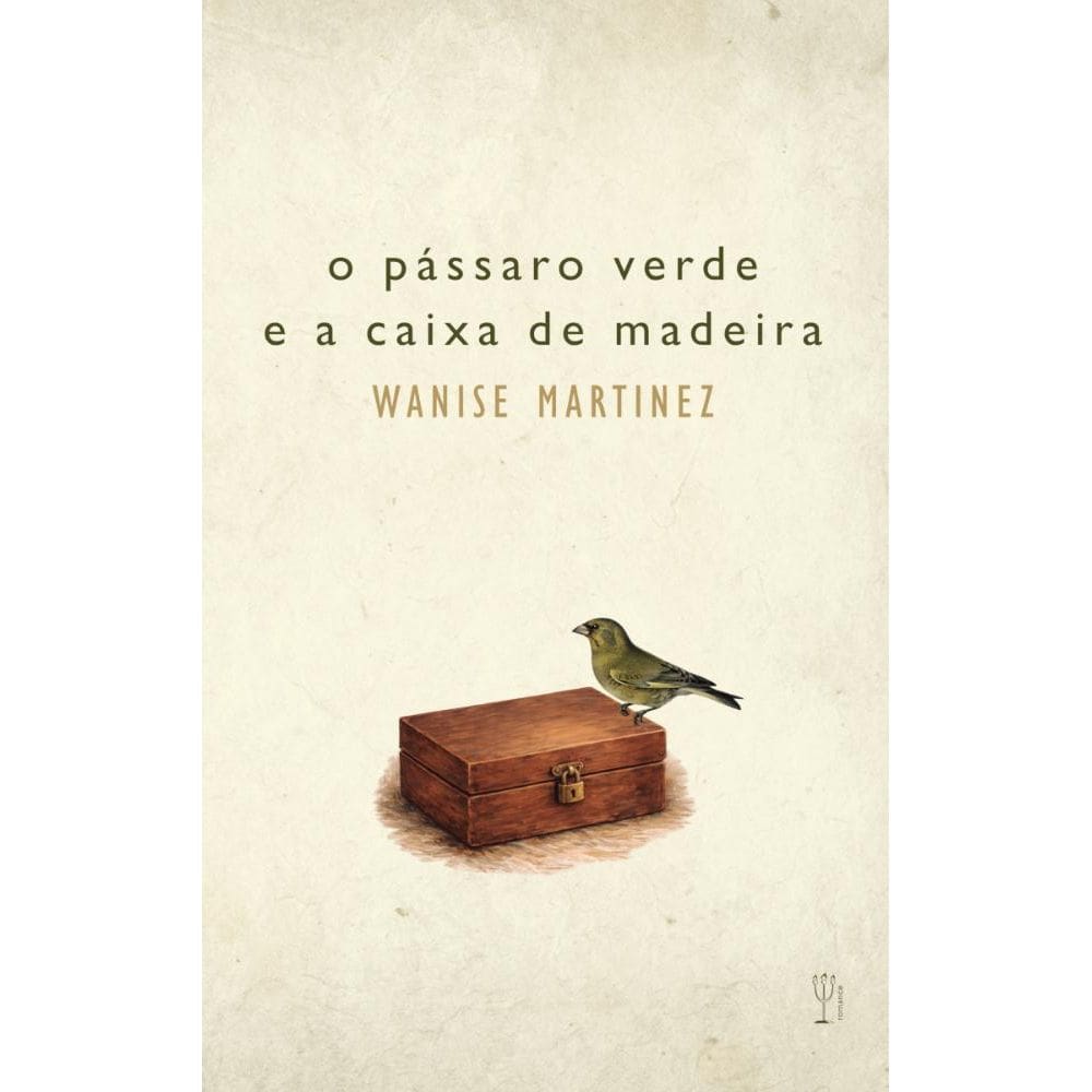 O pássaro verde e a caixa de madeira