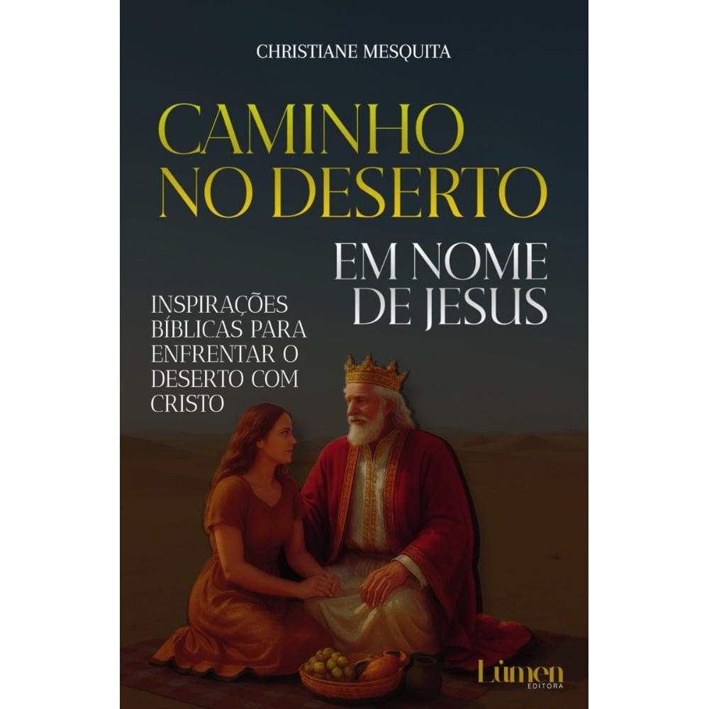 Caminho no deserto: Em nome de Jesus