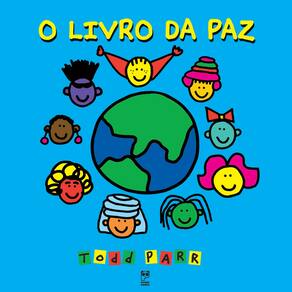 Livro - Todd Parr - O Livro da Paz