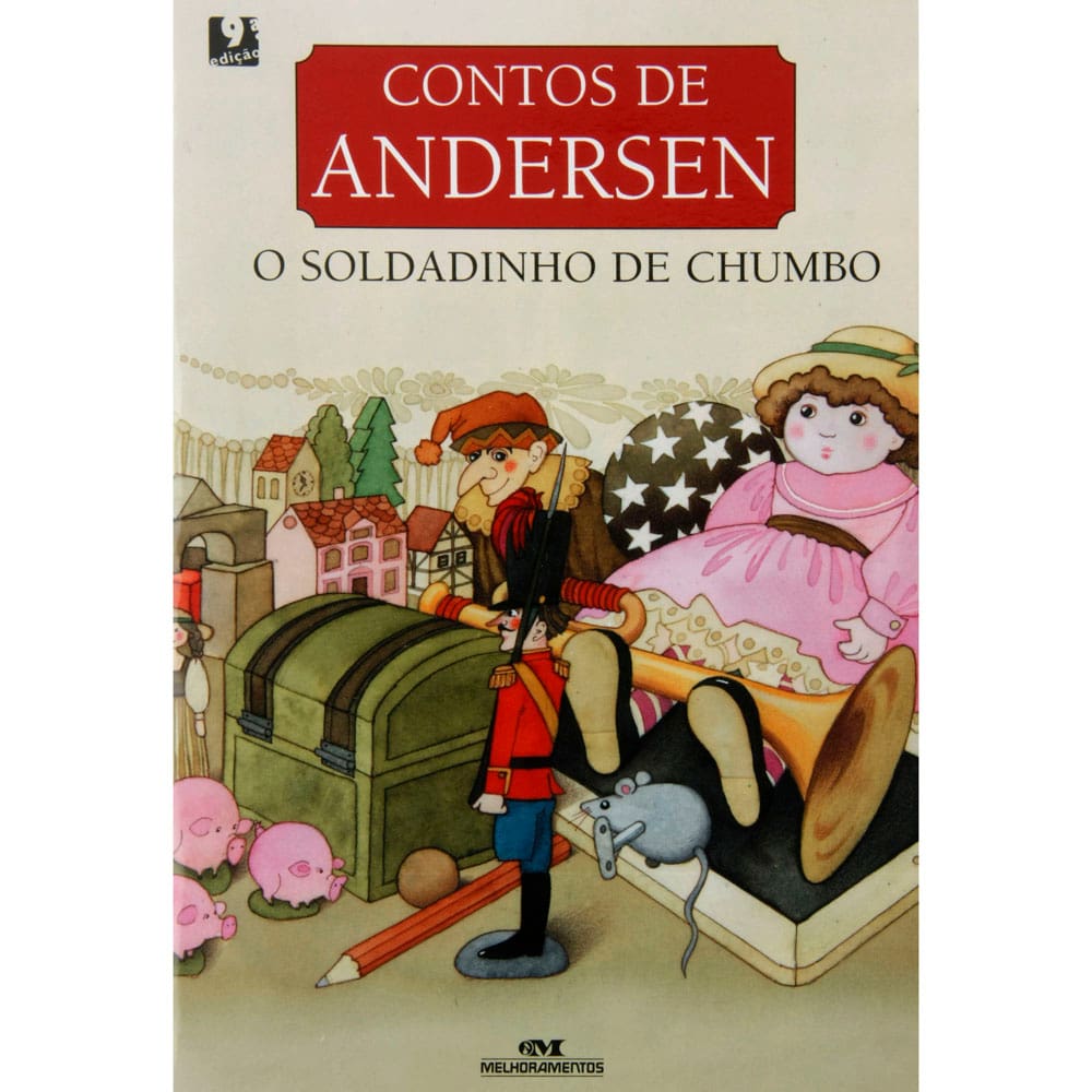 Livro - Contos de Andersen - O Soldadinho de Chumbo - Hans Christian Andersen