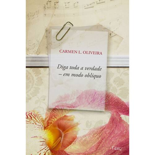 imagem-Livro - Diga Toda a Verdade, em Modo Oblíquo - Carmen L. Oliveira