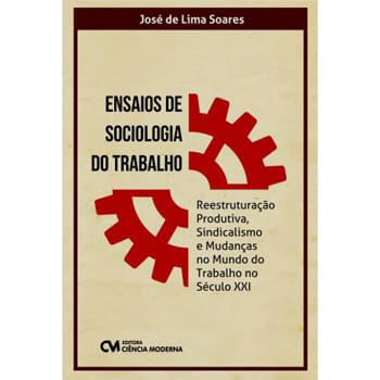 Livro - Ensaios de Sociologia do Trabalho - José de LIma Soares