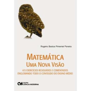 Livro - Matemática: Uma Nova Visão - Rogério Bastos