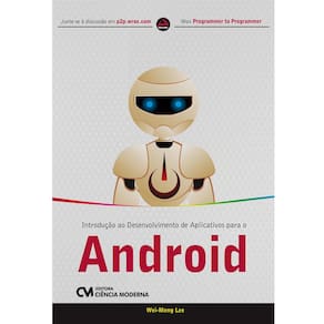 Livro - Introdução ao Desenvolvimento de Aplicativos Para o Android - Wei-Meng Lee