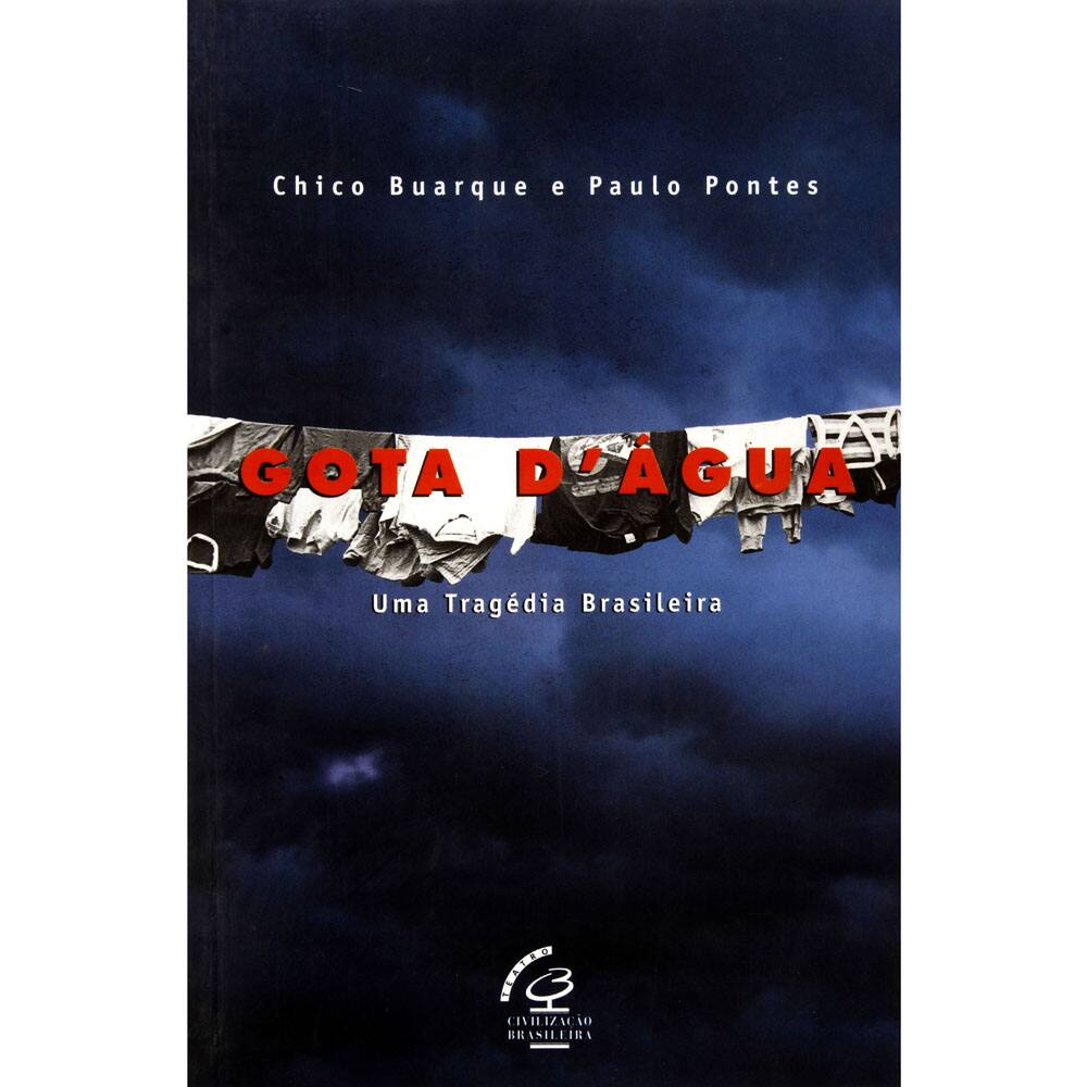Livro - Gota D'Água: uma Tragédia Brasileira - Chico Buarque e Paulo Pontes