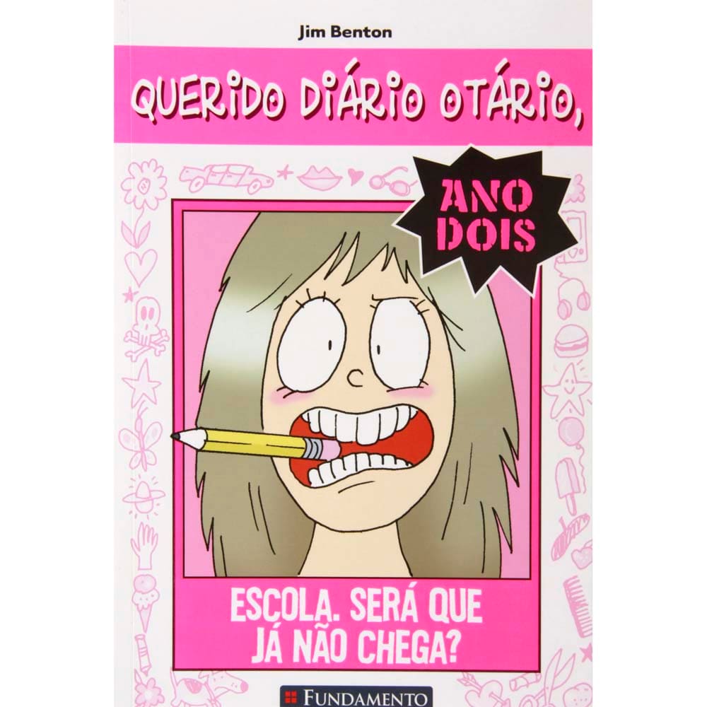 Livro - Querido Diário Otário: Escola. Será Que Já Não Chega? - Ano 2 - Jim Benton