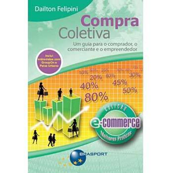 imagem-Livro - Compra Coletiva Serie E-commerce Melhores Praticas - Dailton Felipini