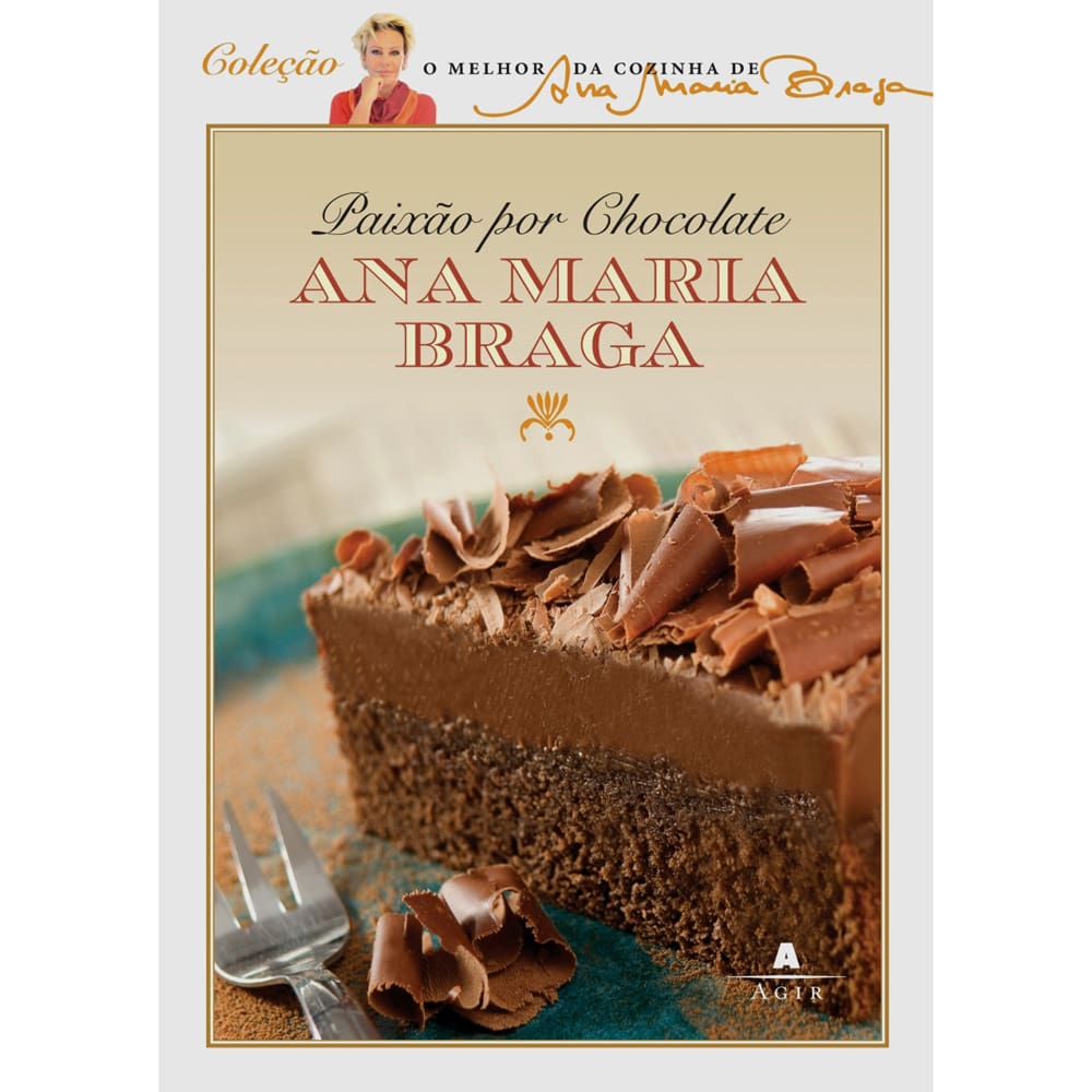 Livro - Paixão por Chocolate - Ana Maria Braga