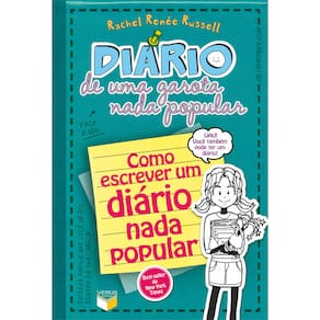 Livro - Diário de Uma Garota Nada Popular - Como Escrever um Diário Nada Popular - Volume 3 ½ - Rachel Renée Russell