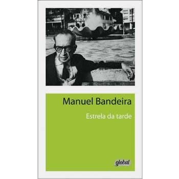 Livro - Estrela da Tarde - Manuel Bandeira