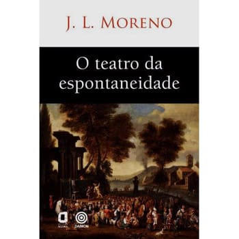 Livro - O Teatro da Espontaneidade - J. L. Moreno