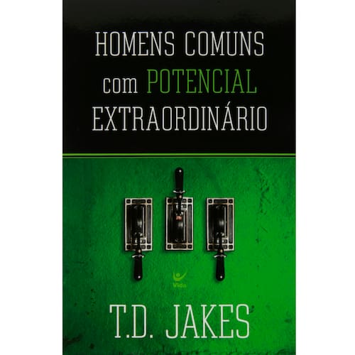 imagem-Livro - Homens Comuns com Potencial Extraordinário - T.D. Jakes