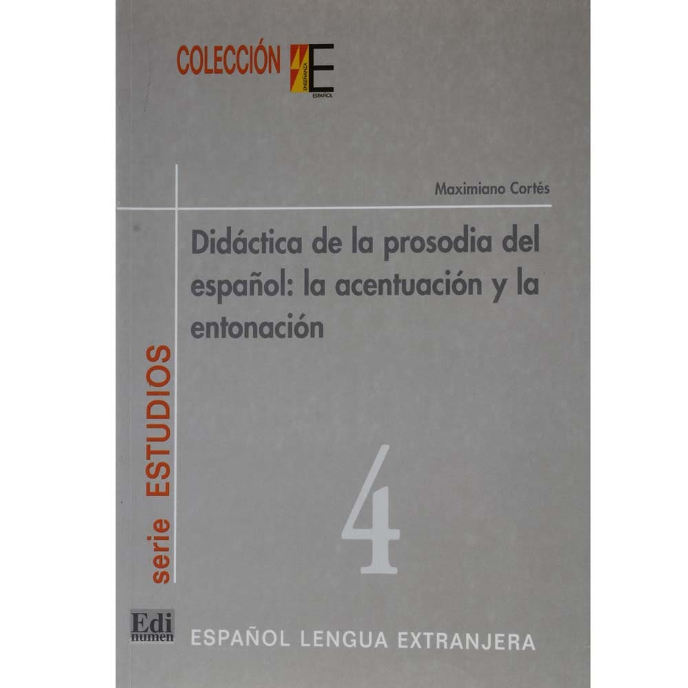 Livro - Didáctica de la Prosodia del Español: La Acentuación y la Entonación - Maximiano Cortés