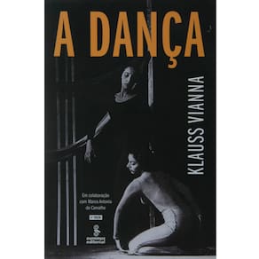 Livro - A Dança - Klauss Vianna