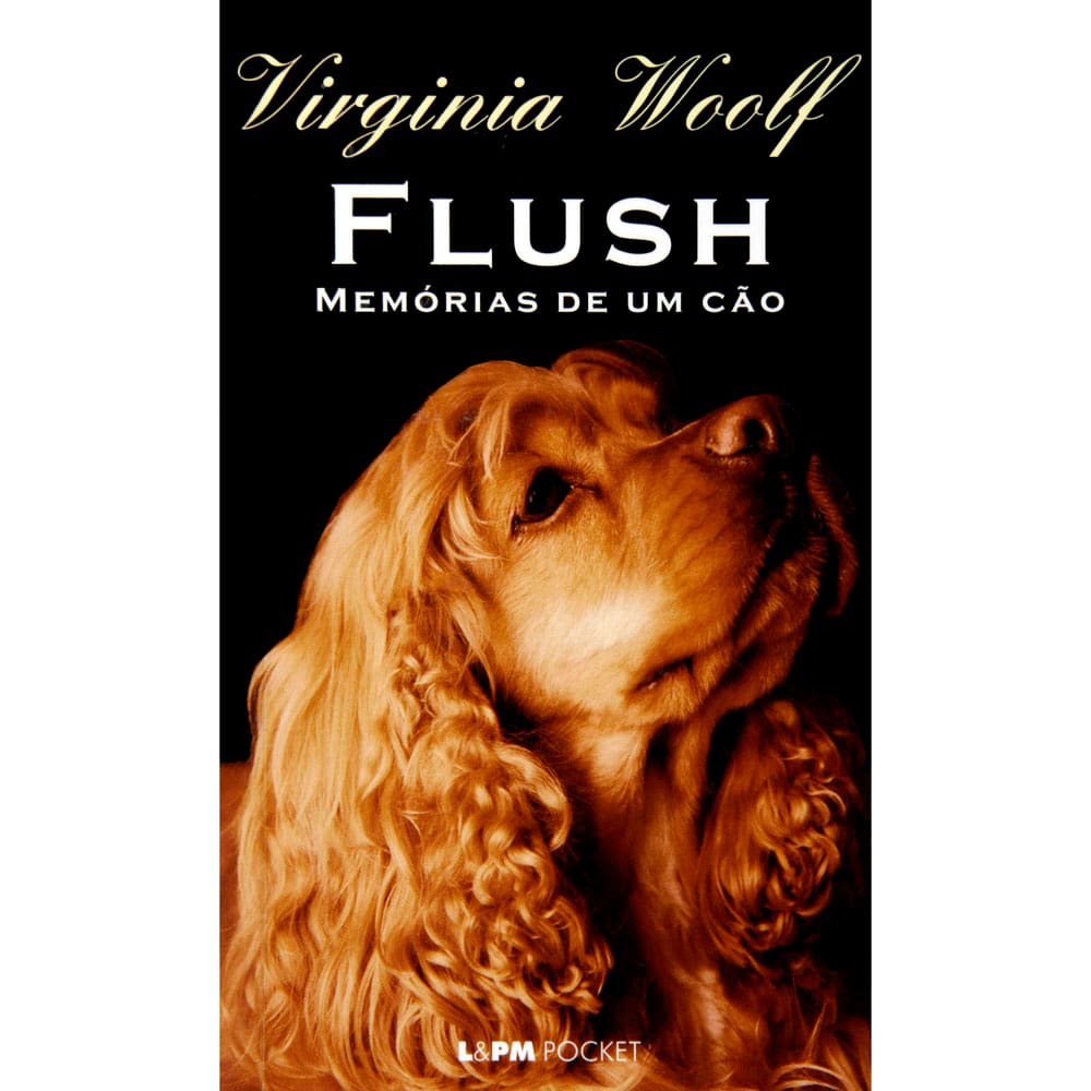 Livro - L&PM Pocket - Flush: Memórias de um Cão - Virginia Woolf