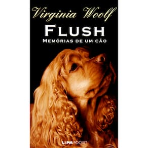 Livro - L&PM Pocket - Flush: Memórias de um Cão - Virginia Woolf