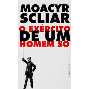 Livro - L&PM Pocket - O Exército de um Homem Só - Moacyr Scliar