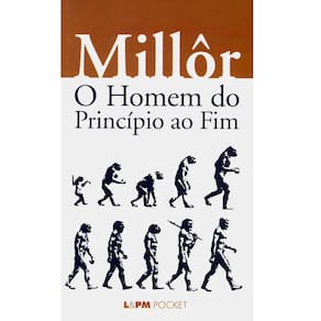Livro - L&PM Pocket - O Homem do Princípio ao Fim - Millôr Fernandes