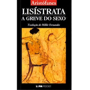 Livro - L&PM Pocket - Lisístrata: a Greve do Sexo - Aristófanes