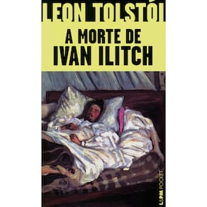 Livro - L&PM Pocket - A Morte de Ivan Ilitch - Leon Tolstói