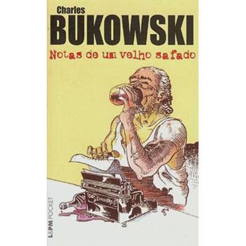 imagem-Livro - Notas de Um Velho Safado - Charles Bukowski