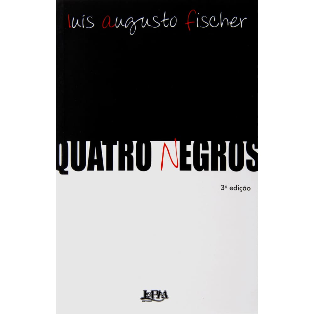 Livro - Quatro Negros - Luís Augusto Fischer