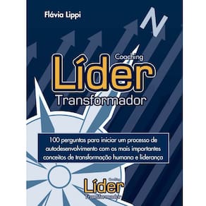 Livro - Coaching: Líder Transformador - Flávia Lippi