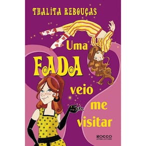 Livro - Uma Fada Veio Me Visitar - Thalita Rebouças