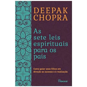 Livro - Sete Leis Espirituais Para os Pais - Deepak Chopra
