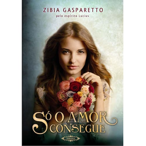 imagem-Livro - Só o Amor Consegue - Zibia Gasparetto