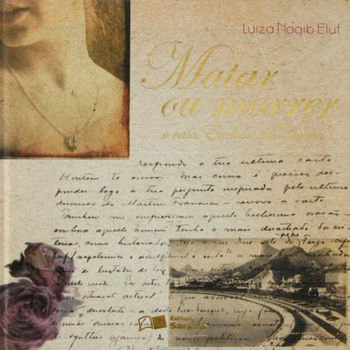 imagem-Livro - Matar ou Morrer: o Caso Euclides da Cunha - Luiza Nagib Eluf