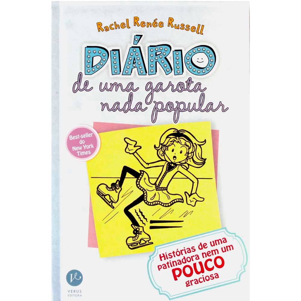 Livro - Diário de Uma Garota Nada Popular - Histórias de uma Patinadora Nem Um Pouco Graciosa - Volume 4 - Rachel Renée Russell