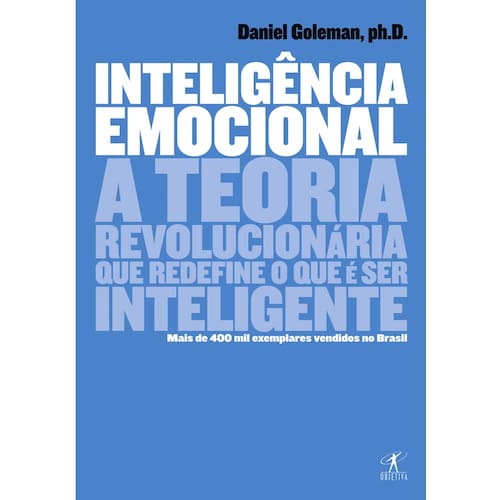imagem-Livro - Inteligência Emocional: a Teoria Revolucionária Que Redefine o Que é Ser Inteligente - Daniel Goleman 