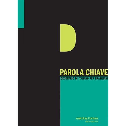 Livro - Parola Chiave: Dizionario Di Italiano Per Brasiliani - Carlo Alberto Dastoli, Concetta M. Cuppari e Ivone C. Benedetti