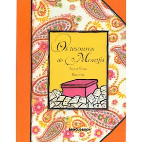 Livro - Os Tesouros de Monifa - 1ª Edição 2009 - Sonia Rosa