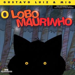 Livro - O Lobo Maurinho - Gustavo Luiz & Mig