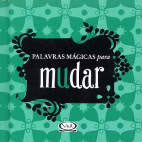 Livro - Palavras Mágicas Para Mudar - Editora Vergara & Riba