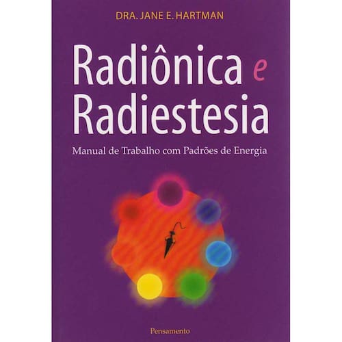 imagem-Livro - Radiônica e Radiestesia: Manual de Trabalho Com Padrões de Energia