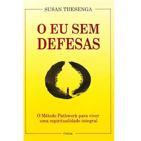 Livro - O Eu Sem Defesas