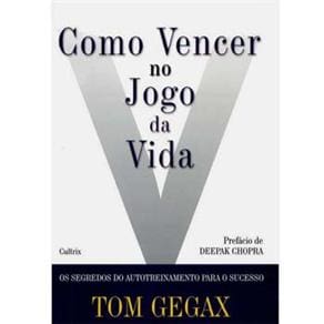 imagem-Livro - Como Vencer no Jogo da Vida: Os Segredos do Autotreinamento Para o Sucesso