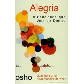 Livro - Alegria: Felicidade Que Vem de Dentro