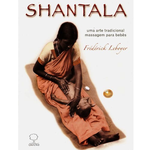 imagem-Livro - Shantala: uma Arte Tradicional Massagem Para Bebês