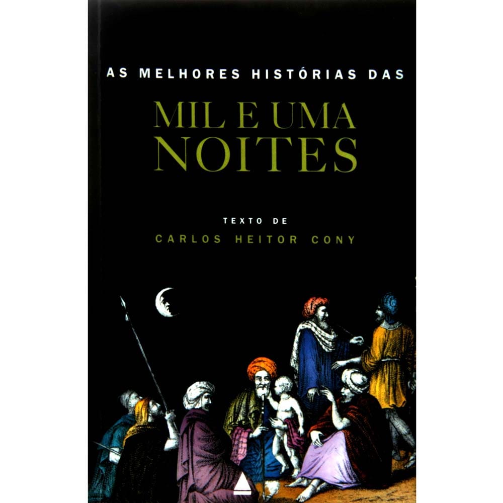 Livro - As Melhores Histórias das Mil e Uma Noites - Carlos Heitor Cony