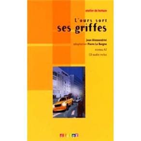 L'ours Sort Ses Griffes avec CD Audio - Niveau A2